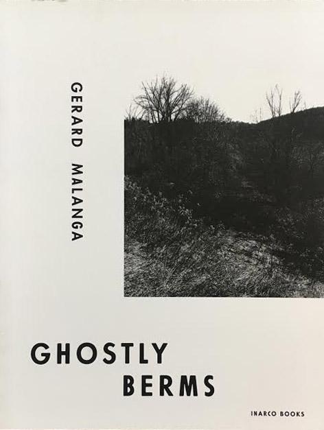 GERARD MALANGA  Ghost Berms  In Arco Books 2012