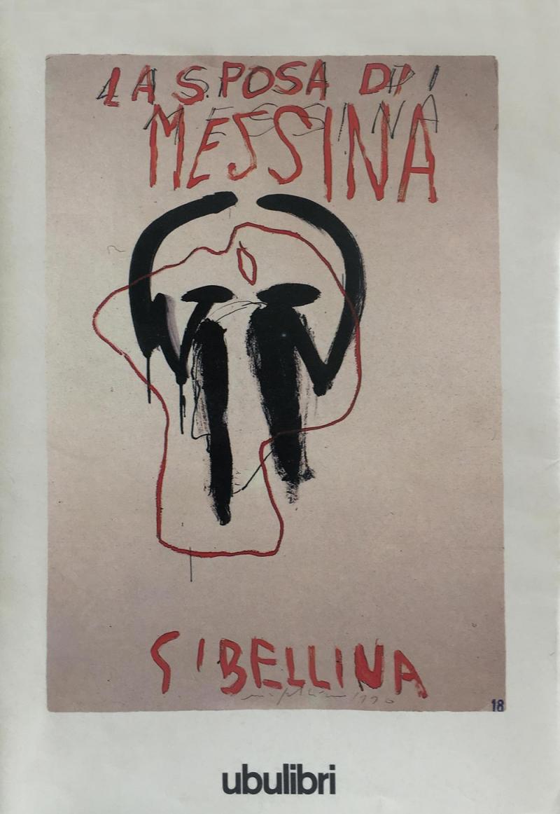 MIMMO PALADINO  La sposa di Messina di Friedrich Schiller  Ubu libri  1990