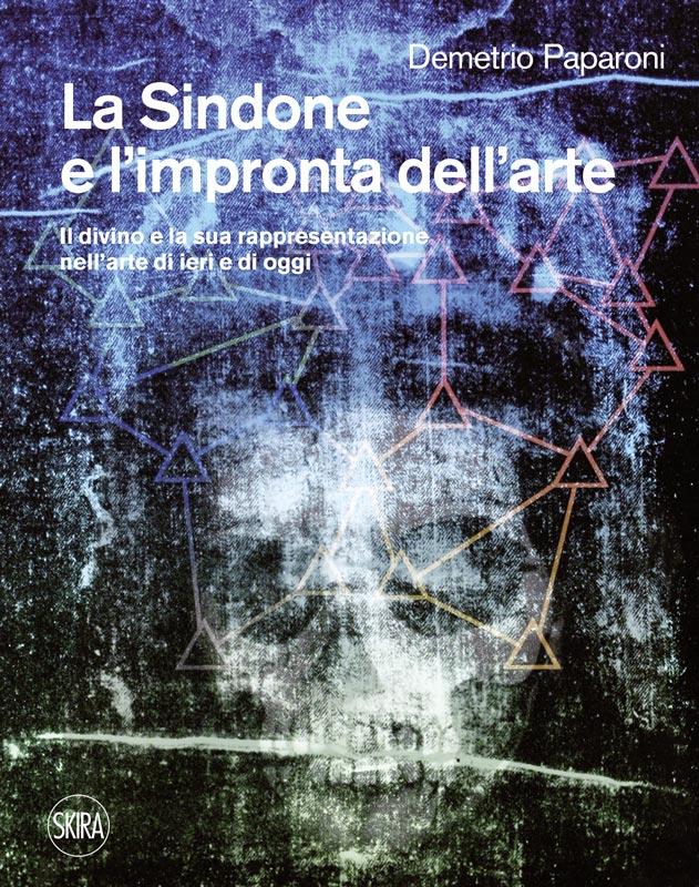 LA SINDONE E L'IMPRONTA DELL'ARTE / Skira  2015